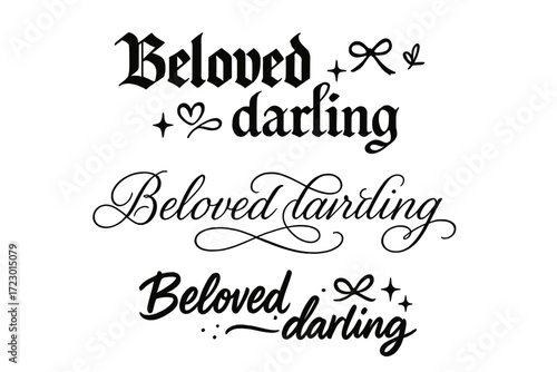 Calligraphy Lettering Variations. Beloved darling. Create a calligraphy lettering illustration of the phrase: