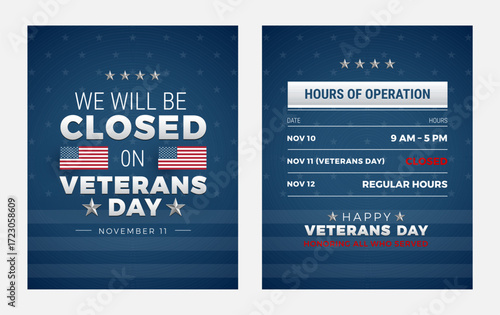 We will be closed on Veterans Day sign with hours of operation - Vector illustration