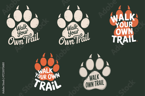 Paw print logos with inspirational text walk your own trail