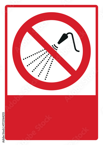 prohibition_safety signs_version 2_do not spray with water_your custom message here_portrait_size a4/a3/a2/a1 