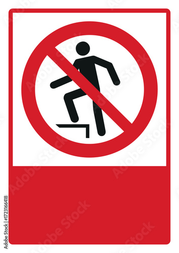 prohibition_safety signs_version 2_no stepping on surface_your custom message here_portrait_size a4/a3/a2/a1 