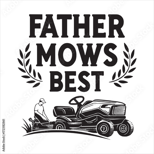Father Mows Best
