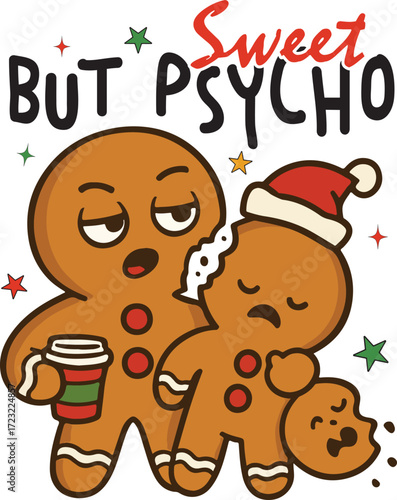 Sweet But Psycho - Funny Merry Christmas Tshirt Vector, sarcastic Xmas Sublimation, Xmas Kawaii Illustration, holiday festive Art, christmas sarcasm Quote Shirt
