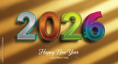 Vibrant 2026 Happy New Year Celebration. A dynamic graphic design featuring the year 2026 presented in bold, 3D, colorful numbers.