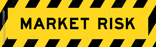 Yellow and black color with line striped label banner with word market risk