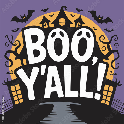 Boo Y'all! Halloween Haunted House with Bats and Moon Silhouette on Purple Background Design