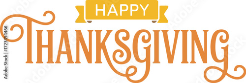 Happy thanksgiving text in orange on white background