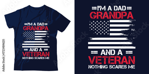I'm Dad Grandpa and a Veteran Nothing Scares Me T-shirt Design graphic apparel
