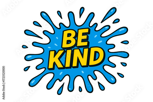 Be kind motivational icon set. splash, kindness message icons in colorful outline style