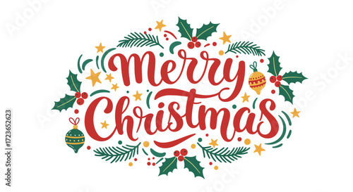 A festive "Merry Christmas" greeting with traditional holiday elements like holly, berries, pine branches, and ornaments.