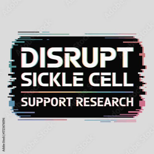 Disrupt Sickle Cell Support Research Poster