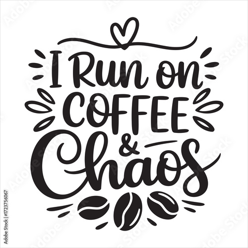 i run on coffee chaos vector eps file 