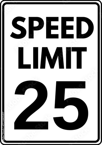 Speed limit 25 mph traffic sign, Speed limit 25 miles per hour road sign