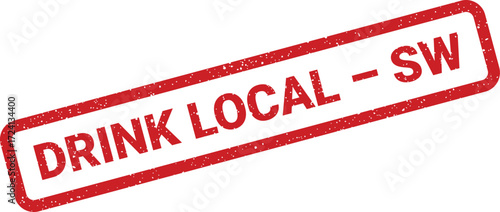 A red rectangular stamp declares Drink Local SW in a grunge textured style