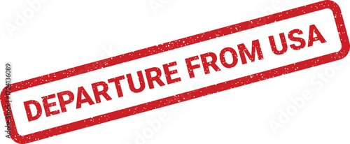 A red rectangular stamp displays the text Departure From USA at an angle