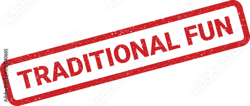 A red rubber stamp displays the words Traditional Fun in a diagonal, textured design