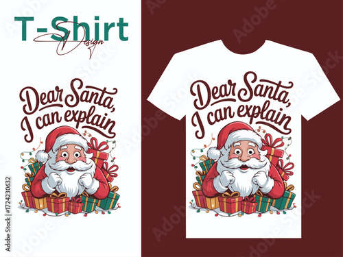 Tsirt design illustration of funny illustration of santa claus surrounded by christmas presents, with the text dear santa, i can explain above him, isolated on transparent  background