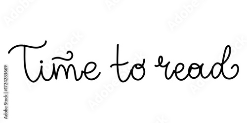 Time to read lettering doodle. Hand drawn line art phrase. Vector isolated illustration on white background. 
