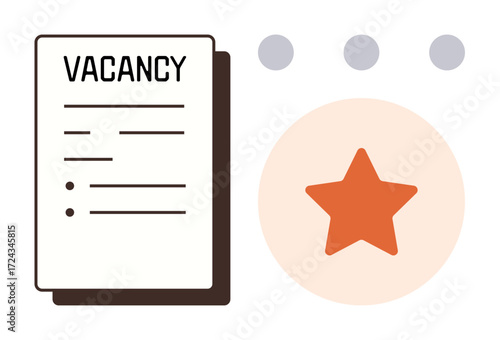 Vacancy document with lines and bullet points adjacent star icon suggests excellence, success, or focus. Ideal for job search, hiring, recruitment, talent management, HR solutions, career growth