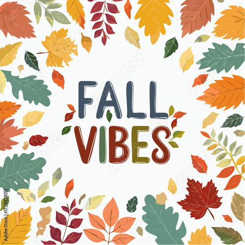 Autumn Vibes Colorful Fall Leaves Design