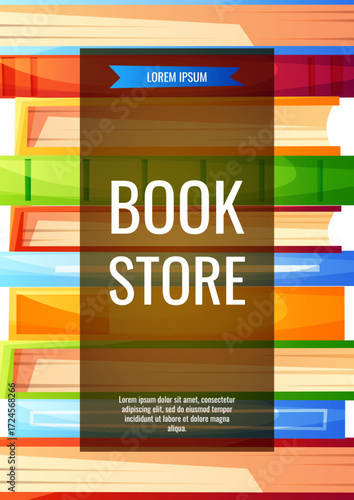 Flyer with a stack of colorful books, with the text bookstore. The design is suitable for a bookstore, library, literary event, forum, or book club poster.