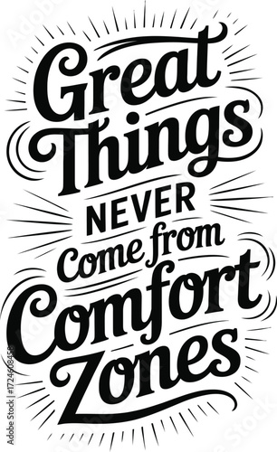 Inspirational quote great things comfort zone typography art