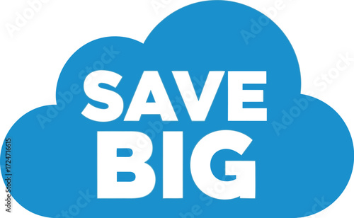 Save big cloud icon business marketing promotion advertising financial growth concept vector