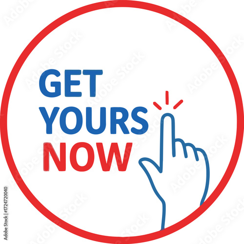 Click here button get yours now hand cursor action purchase promotion vector