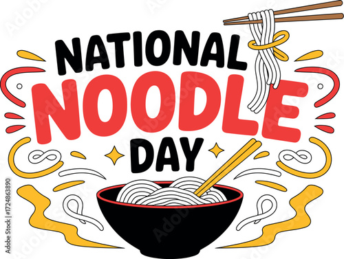 Celebrate National Noodle Day with delicious food and festive fun