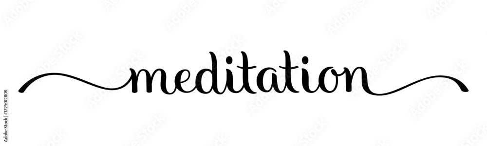 Fototapeta premium MEDITATION black vector brush calligraphy banner
