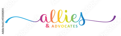 ALLIES & ADVOCATES colorful vector brush calligraphy banner