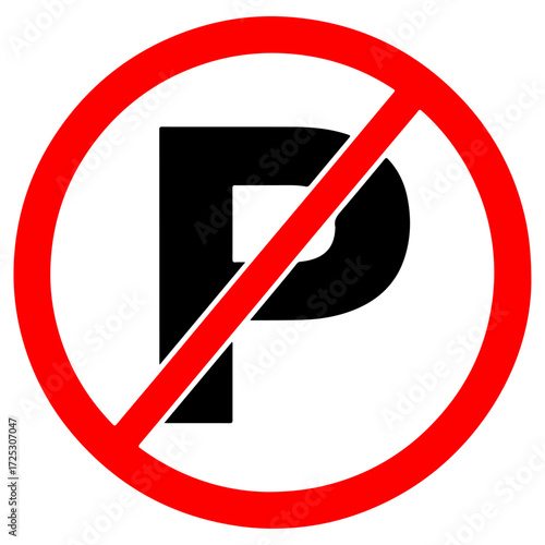 No Parking Sign Red Circle Black Letter P.