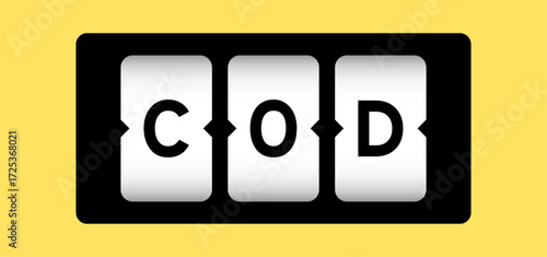 Black color in word COD (Abbreviation of cash on delivery or cash on demand) on slot banner with yellow color background