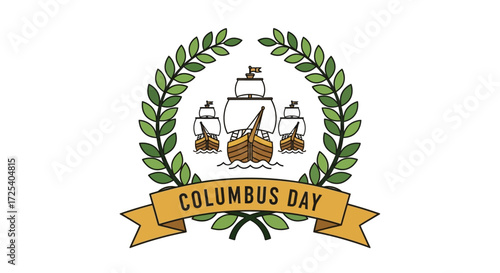 A stylized illustration depicting three historical sailing ships within a green laurel wreath, with a banner proclaiming "Columbus Day" below.