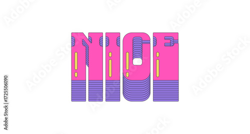 Nice layered pink vaporwave slang typography. Positive speak. Pleasant, fine expression. Friendly, kind compliment. 80s retro futuristic lettering. Viral word. Bubble letters buzz. Danfo font used