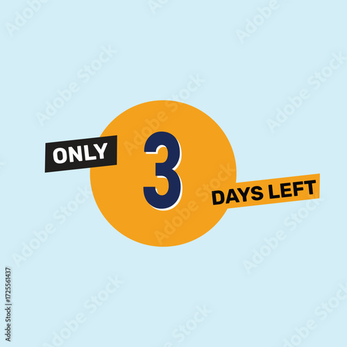 Only 3 days left countdown reminder for promotions, sales, or events in bold, eye-catching design