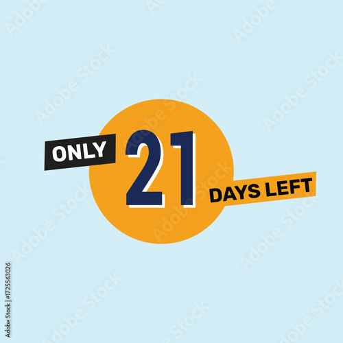 Only 21 days left countdown reminder for promotions, sales, or events in bold, eye-catching design