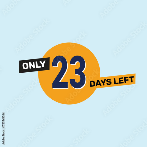 Only 23 days left countdown reminder for promotions, sales, or events in bold, eye-catching design