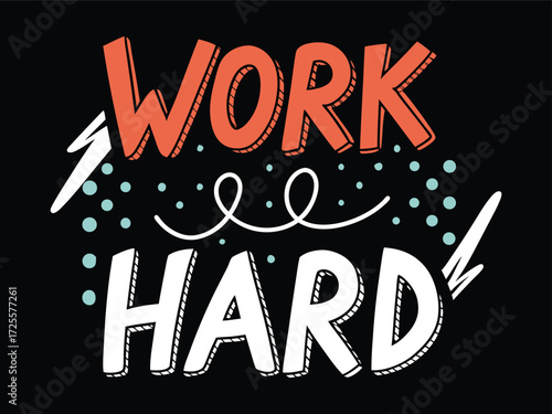 Work Hard Displayed in Comic Book Pop Art Style New