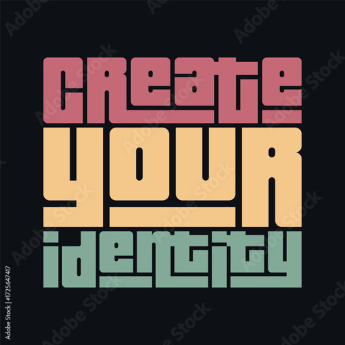 Create Your Identity typography art