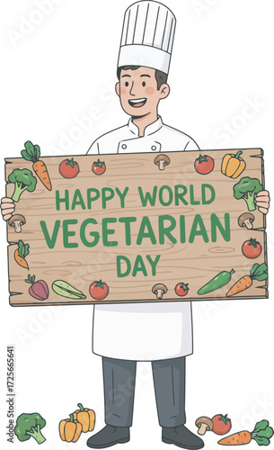 A smiling chef holds a sign celebrating World Vegetarian Day, adorned with colorful vegetables.
