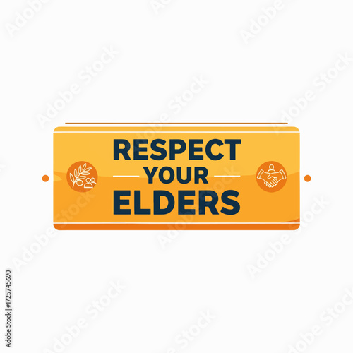 Respect Your Elders Acknowledge Their Wisdom and Experience Value Their Guidance for a Better Future