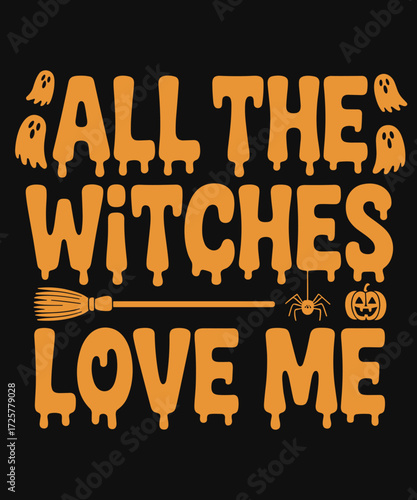 All The Witches Love Me