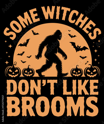 Retro Some Witches Don't Like Brooms Spooky Bigfoot Halloween