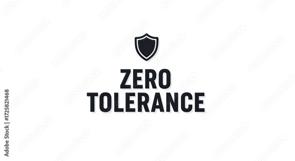 Obraz premium Minimal poster design: bold text “Zero Tolerance” with protective shield icon.
