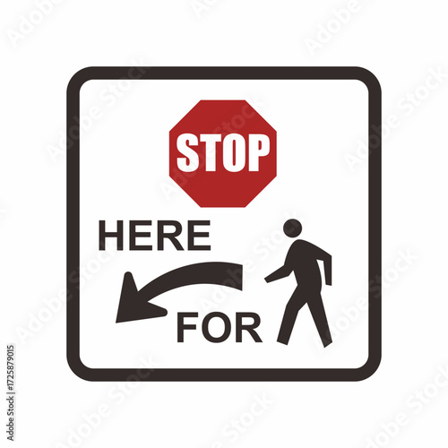 Street Sign. STOP HERE FOR PEDASTRIAN LEFT