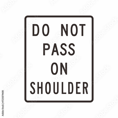 Street Sign. DO NOT PASS ON SHOULDER
