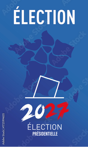 élections nationales présidentielles de 2027 en France