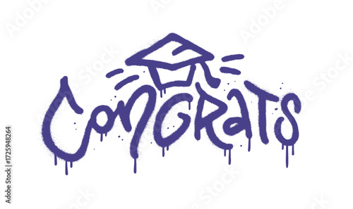 Congrats - Class of 2026 vintage greeting sign with academic cap and lettering word. Urban graffiti Congrats Graduated. Congratulating text. Handwritten sprayed lettering. Isolated vector text