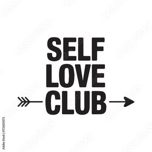 Self love club text with arrow illustration